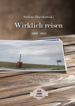 Wirklich reisen (2010-2018)