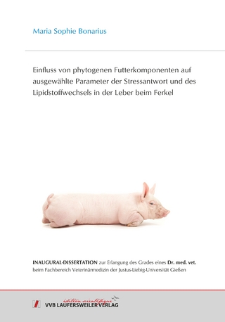 Einfluss von phytogenen Futterkomponenten auf ausgewählte Parameter der Stressantwort und des Lipidstoffwechsels in der Leber beim Ferkel.