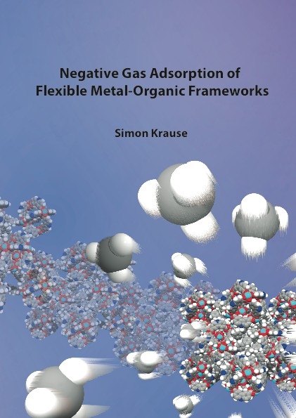 Negative Gas Adsorption of Flexible Metal-Organic Frameworks - Simon Krause