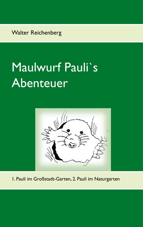 Maulwurf Pauli's Abenteuer - Walter Reichenberg