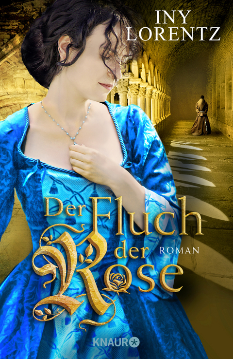 Der Fluch der Rose - Iny Lorentz