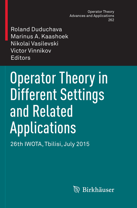 Operator Theory in Different Settings and Related Applications - 