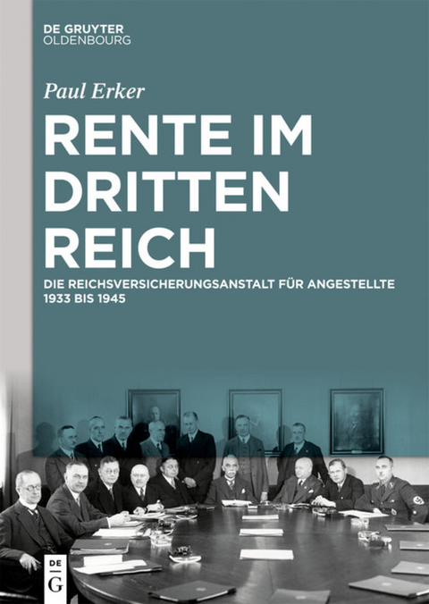 Rente im Dritten Reich - Paul Erker