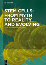 Stem Cells: From Myth to Reality and Evolving - 