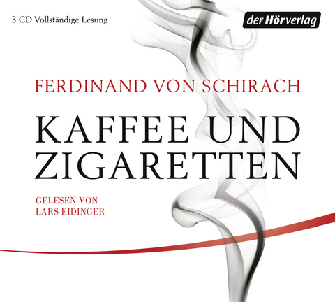 Kaffee und Zigaretten - Ferdinand von Schirach