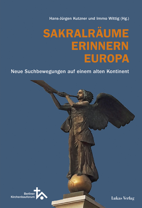 Sakralr&auml;ume Erinnern Europa - 