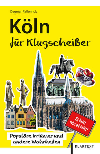 Köln für Klugscheißer