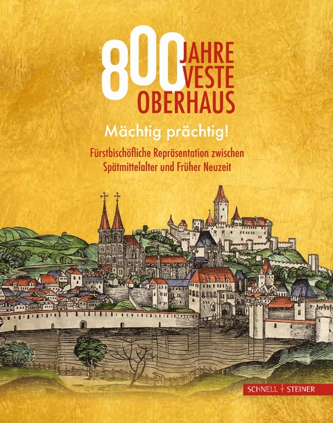 800 Jahre Veste Oberhaus - 