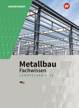 Metallbau Fachwissen - Petter, Matthias; Gieseke, Friedrich-Wilhelm; Tiedt, Günther; Langanke, Lutz; Dahlke, Martin; Richter, Andy; Richter, Mario