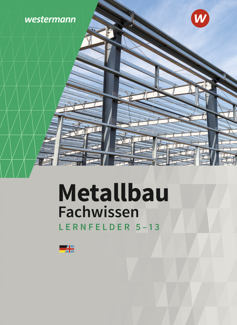 Metallbau Fachwissen - Matthias Petter, Friedrich-Wilhelm Gieseke, G&uuml;nther Tiedt, Lutz Langanke, Martin Dahlke, Andy Richter, Mario Richter