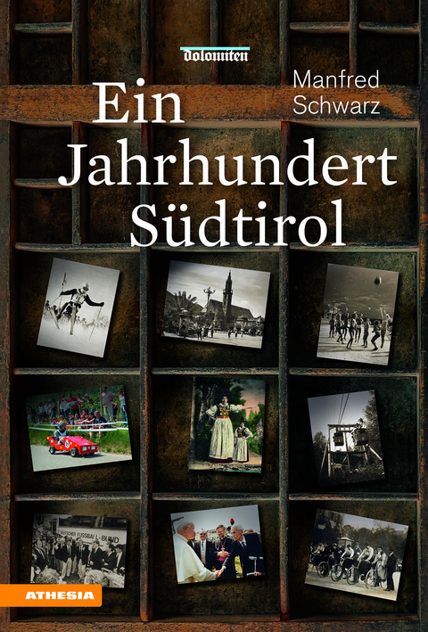 Ein Jahrhundert S&uuml;dtirol - Manfred Schwarz