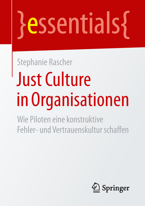 Just Culture in Organisationen - Stephanie Rascher