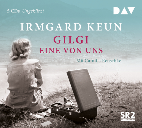 Gilgi &ndash; eine von uns - Irmgard Keun