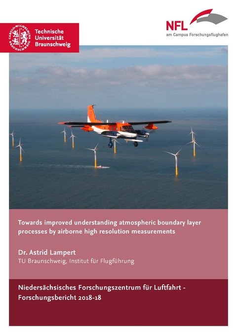 Towards improved understanding atmospheric boundary layer processes by airborne high resolution measurements - Astrid Lampert