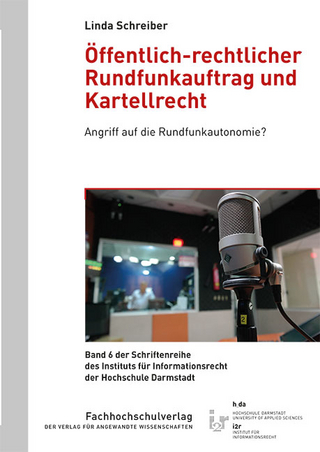 Öffentlich-rechtlicher Rundfunkauftrag und Kartellrecht