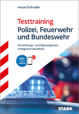 STARK Testtraining - Polizei, Feuerwehr und Bundeswehr - Einstellungstest - Jürgen Hesse, Hans Christian Schrader, Carsten Roelecke
