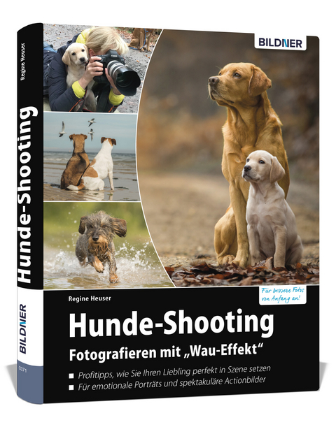 Hunde-Shooting - Fotografieren mit &bdquo;Wau-Effekt&ldquo; - Heuser Regine