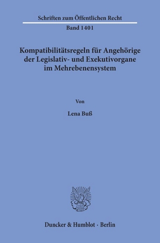 Kompatibilitätsregeln für Angehörige der Legislativ- und Exekutivorgane im Mehrebenensystem.