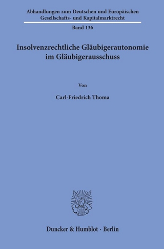 Insolvenzrechtliche Gläubigerautonomie im Gläubigerausschuss.
