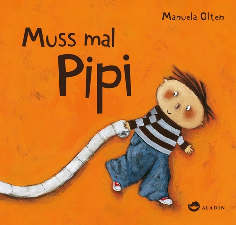 Muss mal Pipi - Manuela Olten