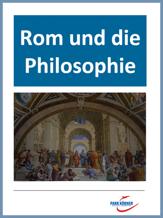 Mit Videosequenzen: Rom und die Philosophie: Sokrates, Platon, Epikur - digitales Buch für die Schule, anpassbar auf jedes Niveau