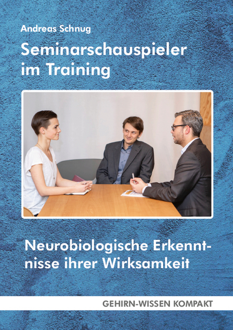 Seminarschauspieler im Training (Taschenbuch) - Andreas Schnug