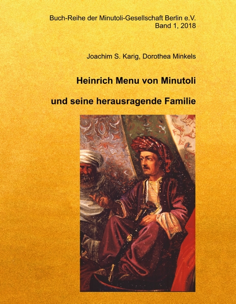 Heinrich Menu von Minutoli - Dorothea Minkels, Joachim Karig