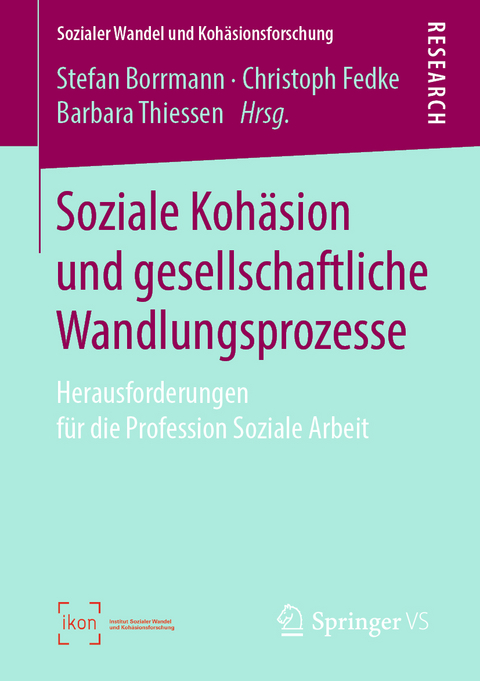 Soziale Koh&auml;sion und gesellschaftliche Wandlungsprozesse - 