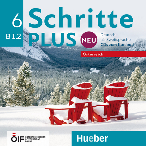Schritte plus Neu 6 – Österreich - Silke Hilpert, Marion Kerner, Jutta Orth-Chambah, Angela Pude, Anne Robert, Anja Schümann, Franz Specht