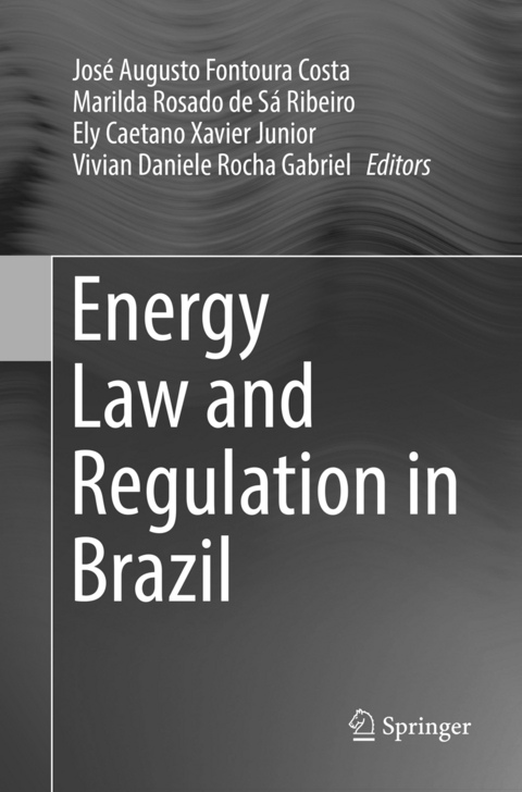 Energy Law and Regulation in Brazil - 