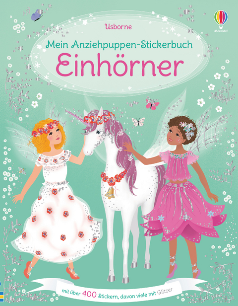 Mein Anziehpuppen-Stickerbuch: Einh&ouml;rner - Fiona Watt