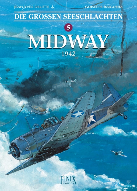 Die Gro&szlig;en Seeschlachten / Midway - Jean-Yves Delitte, Guiseppe Baiguera
