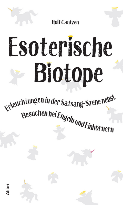 Esoterische Biotope - Rolf Cantzen