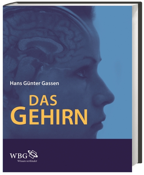 Das Gehirn - Hans G&uuml;nter Gassen