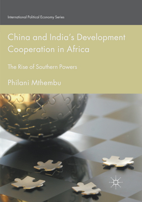 China and India&rsquo;s Development Cooperation in Africa - Philani Mthembu