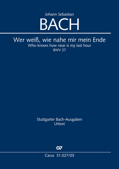 Wer wei&szlig;, wie nahe mir mein Ende (Klavierauszug) - Johann Sebastian Bach