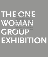 The One Woman Group Exhibition - 