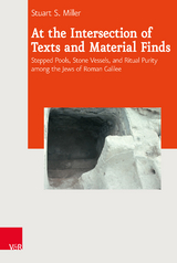 At the Intersection of Texts and Material Finds - Stuart S. Miller