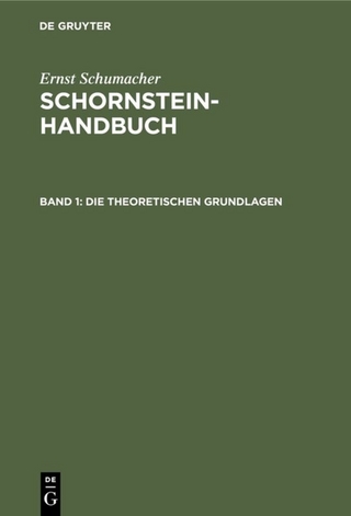Ernst Schumacher: Schornstein-Handbuch / Die theoretischen Grundlagen