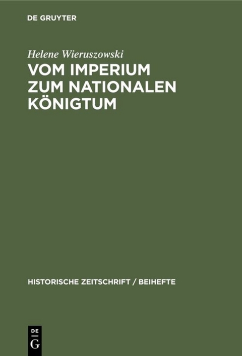 Vom Imperium zum Nationalen K&ouml;nigtum - Helene Wieruszowski