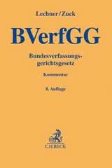 Bundesverfassungsgerichtsgesetz. BVerfGG - Hans Lechner, R&uuml;diger Zuck