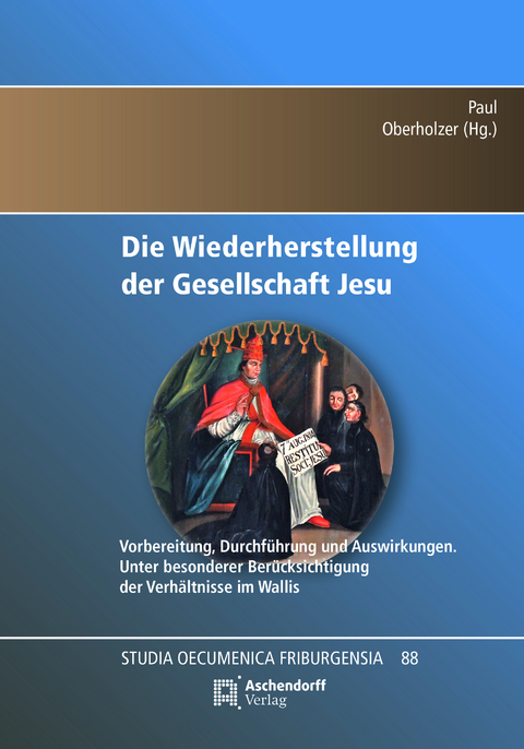 Die Wiederherstellung der Gesellschaft Jesu 1814 - 