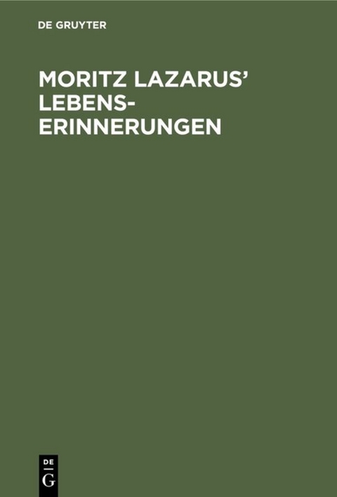 Moritz Lazarus&rsquo; Lebenserinnerungen