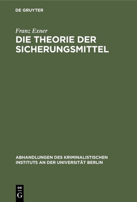 Die Theorie der Sicherungsmittel - Franz Exner