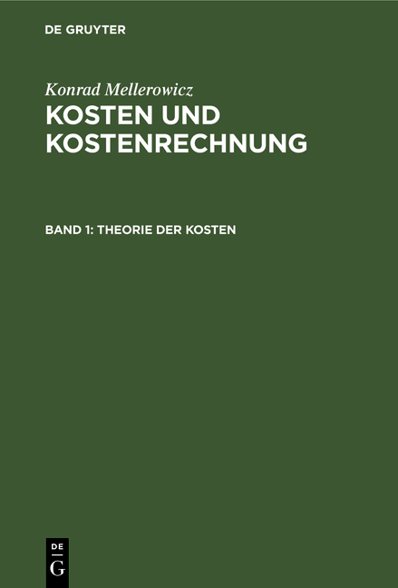 Konrad Mellerowicz: Kosten und Kostenrechnung / Theorie der Kosten - Konrad Mellerowicz