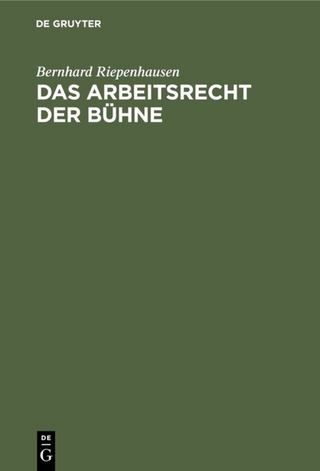 Das Arbeitsrecht der Bühne