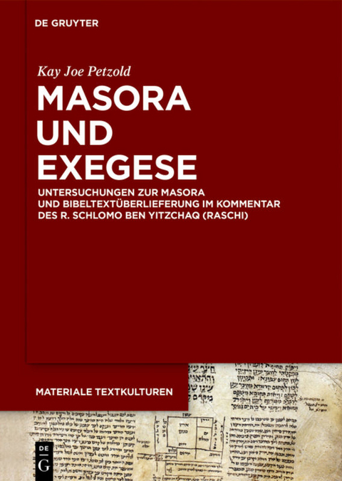 Masora und Exegese - Kay Joe Petzold