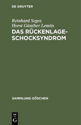 Das R&uuml;ckenlage-Schocksyndrom - Reinhard Seger, Horst G&uuml;nther Lemtis