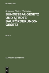 Bundesbaugesetz und St&auml;dtebauf&ouml;rderungsgesetz - 