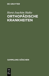 Orthop&auml;dische Krankheiten - Horst-Joachim Haike